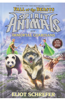 Immortal Guardians (Spirit Animals: Fall of the Beasts, Book 1): Volume 1