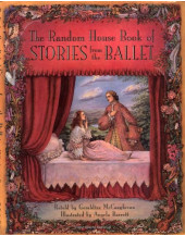 The Random House Book of Stories from the Ballet