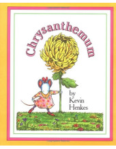 Chrysanthemum: A First Day of School Book for Kids