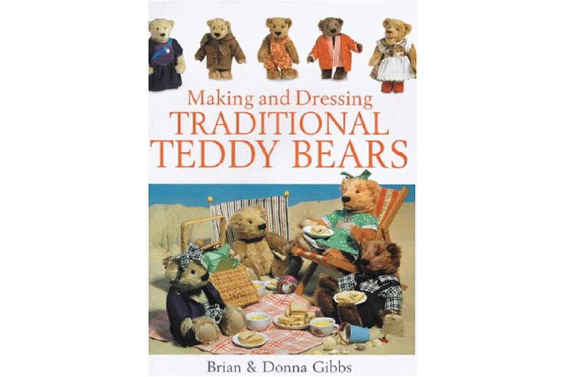 Making and Dressing Traditional Teddy Bears