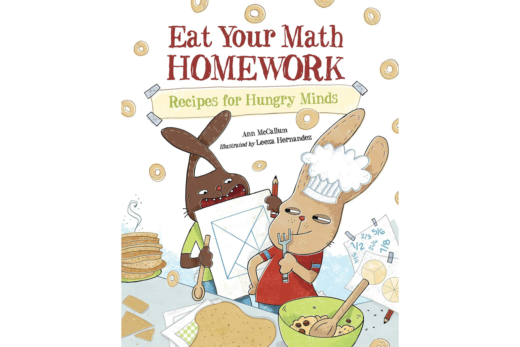 Eat Your Math Homework: Recipes for Hungry Minds