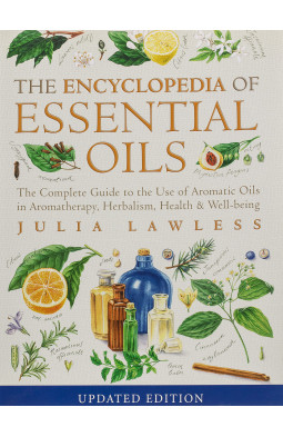 Encyclopedia of Essential Oils