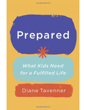 Prepared: What Our Kids Need to Be Ready for Life