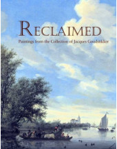Reclaimed: Paintings from the Collection of Jacques Goudstikker  (price reduction)