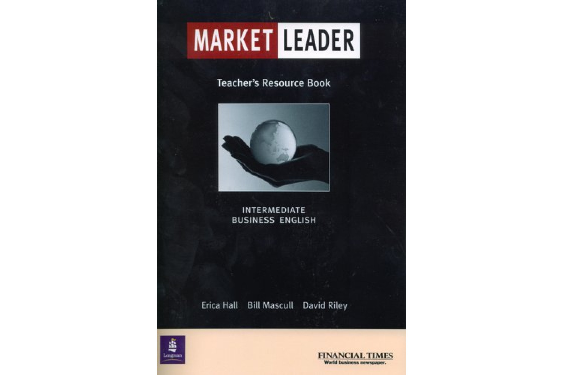 Market Leader: Teachers Resource Book: Business English with the "Financial Times"