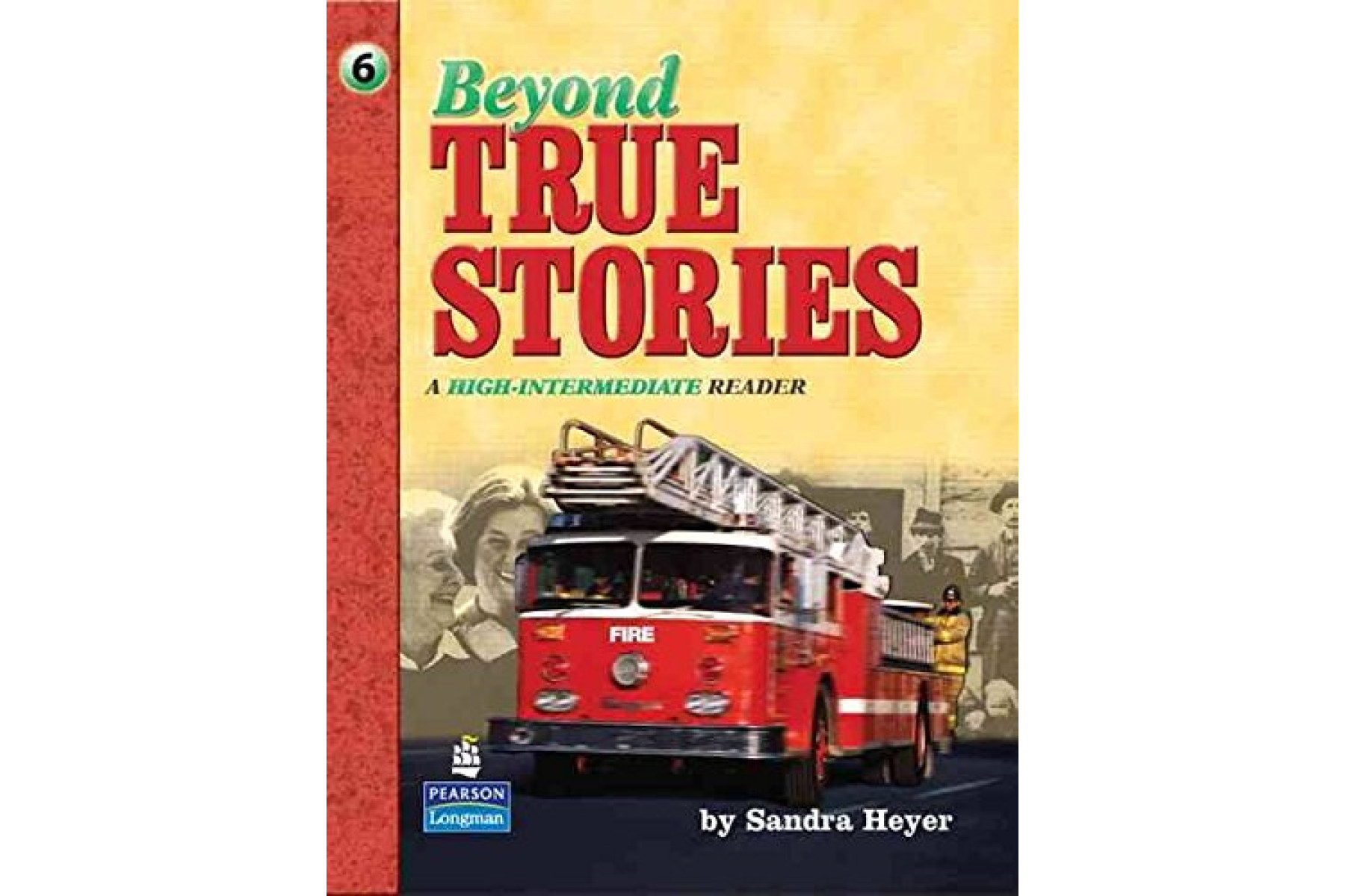 Beyond True Stories: A High-Intermediate Reader