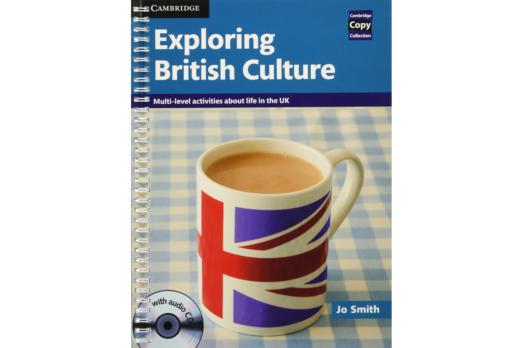 Exploring British Culture with Audio CD: Multi-level Activities About Life in the UK