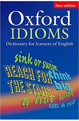 Oxford Idioms Dictionary
