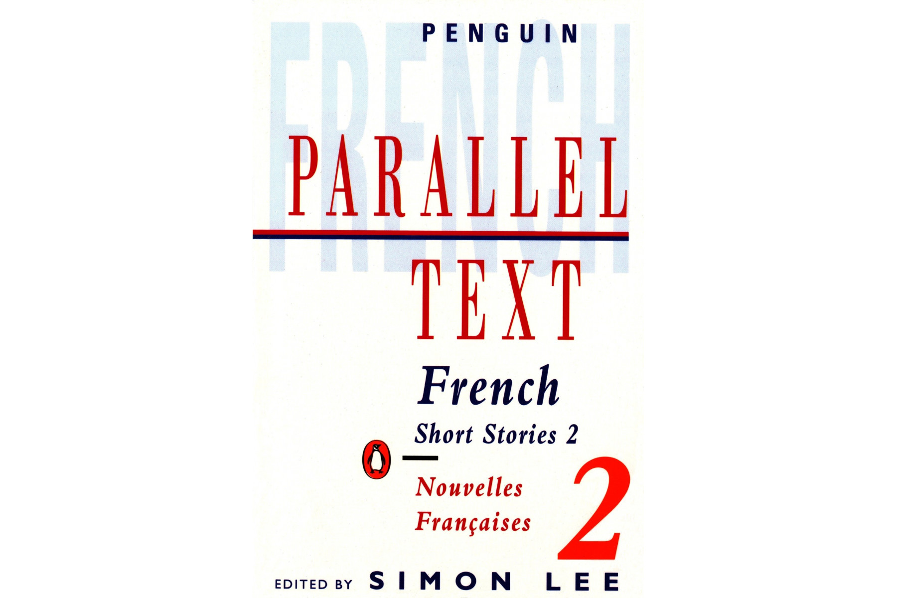 French short stories: Nouvelles Francaises: Volume 2 (Penguin Parallel Text Series)