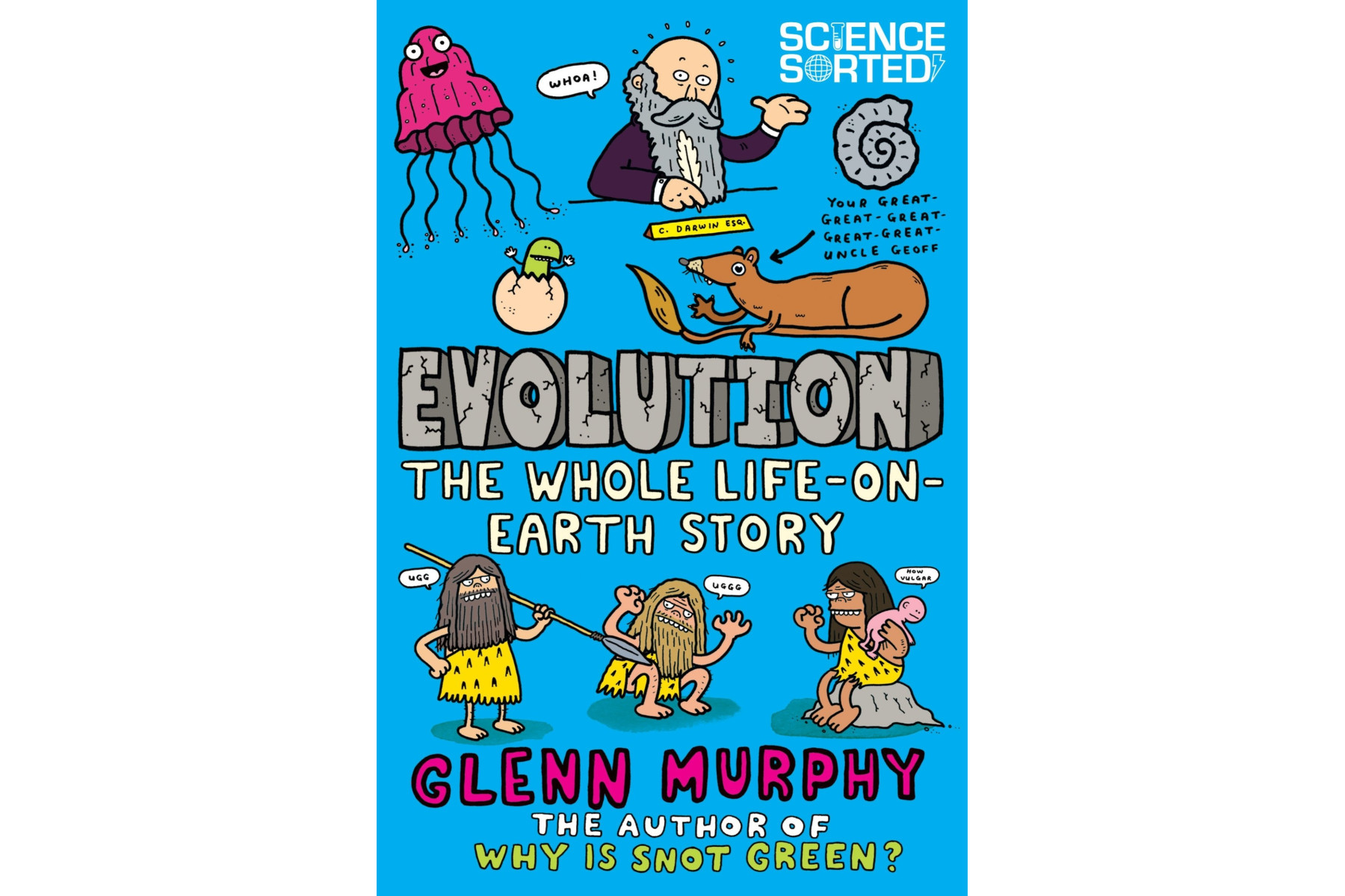 Evolution: The Whole Life on Earth Story (Science Sorted)