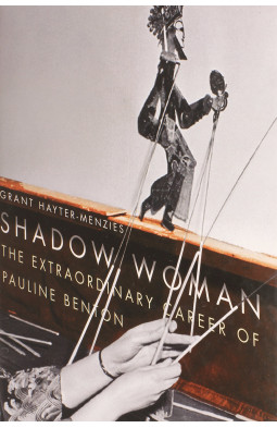 Shadow Woman: The Extraordinary Career of Pauline Benton