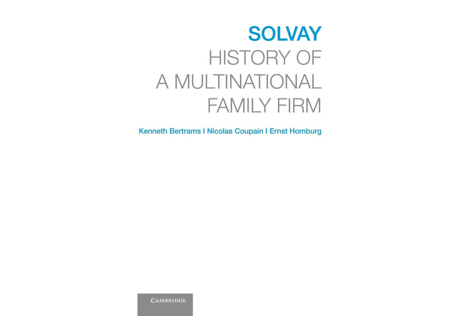 Solvay: History of a Multinational Family Firm