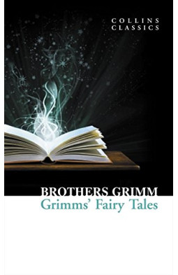 Grimms' Fairy Tales (Collins Classics)