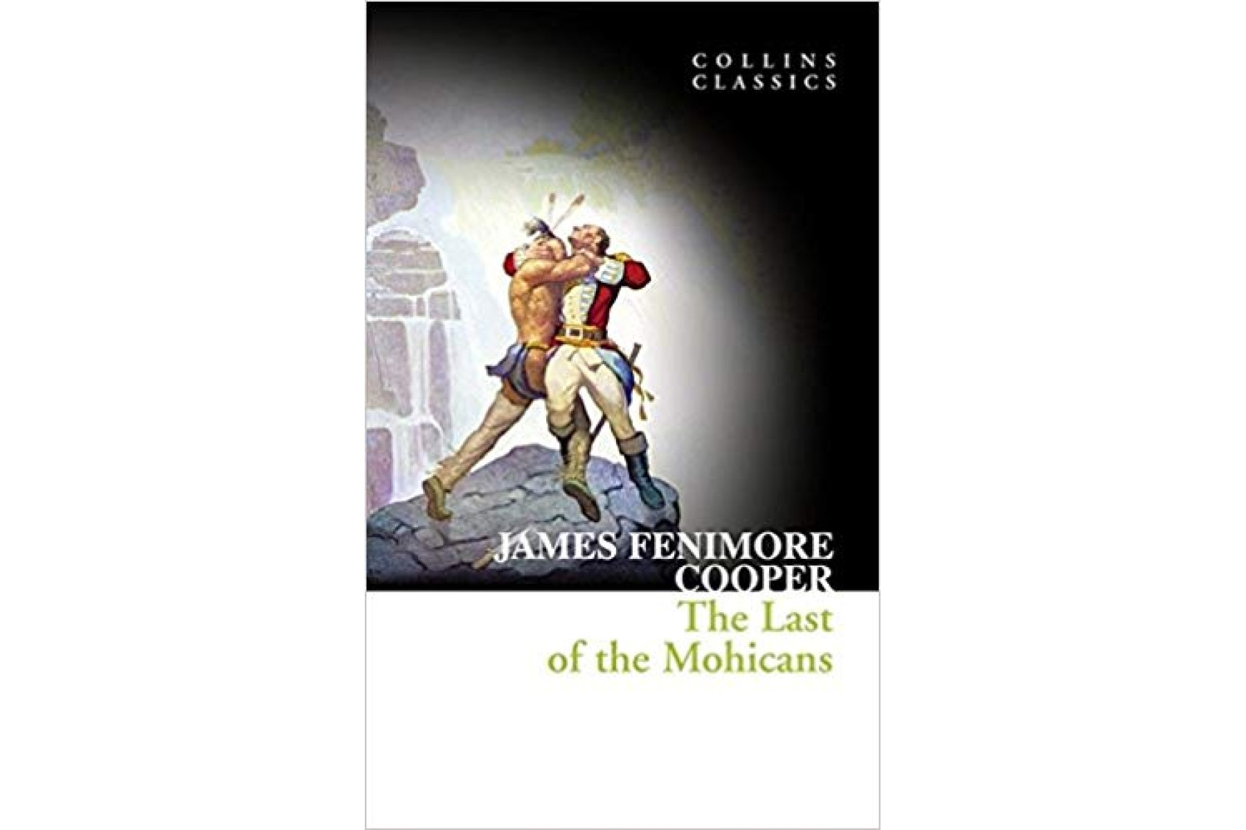 The Last of the Mohicans (Collins Classics)