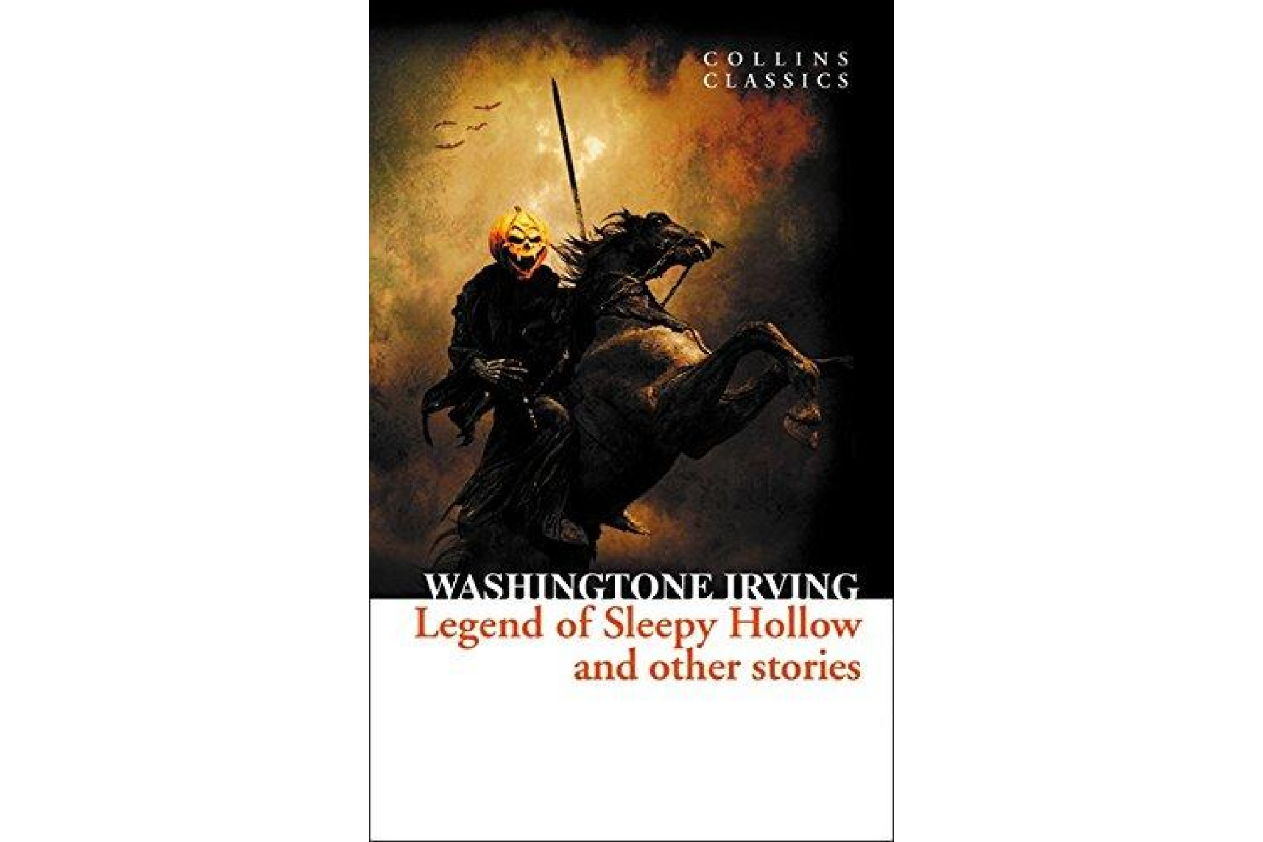The Legend of Sleepy Hollow and Other Stories (Collins Classics)
