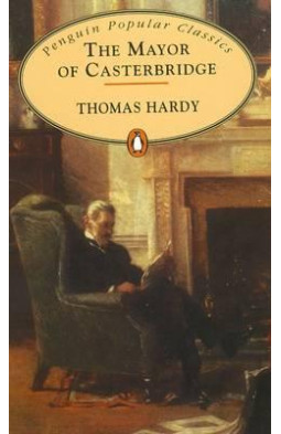 The Mayor of Casterbridge (Penguin Popular Classics)