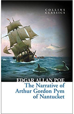 The Narrative of Arthur Gordon Pym of Nantucket (Collins Classics)