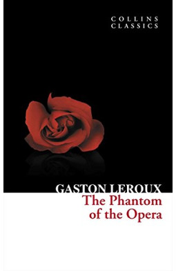 The Phantom of the Opera (Collins Classics)