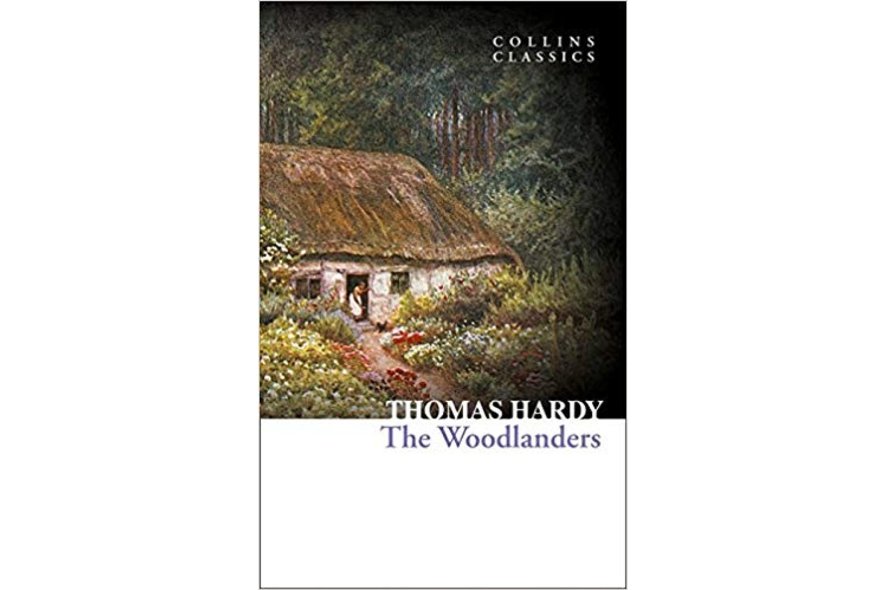 The Woodlanders (Collins Classics)