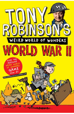 Tony Robinson's Weird World of Wonders - World War II