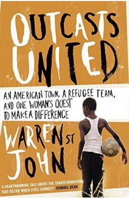 Outcasts United: A Refugee Team, an American Town