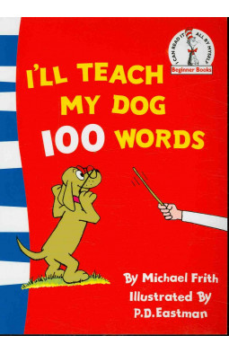 I'll Teach My Dog 100 Words (Beginner Series)