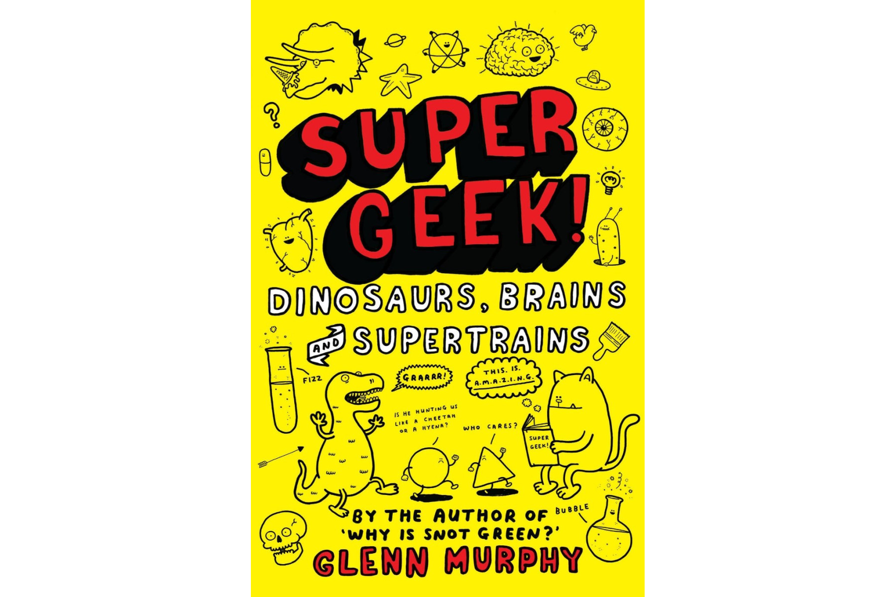 Supergeek: Dinosaurs, Brains and Supertrains