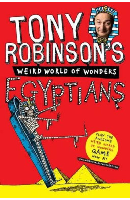 Tony Robinson's Weird World of Wonders! Egyptians