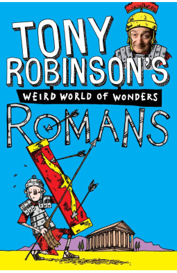 Tony Robinson's Weird World of Wonders! Romans