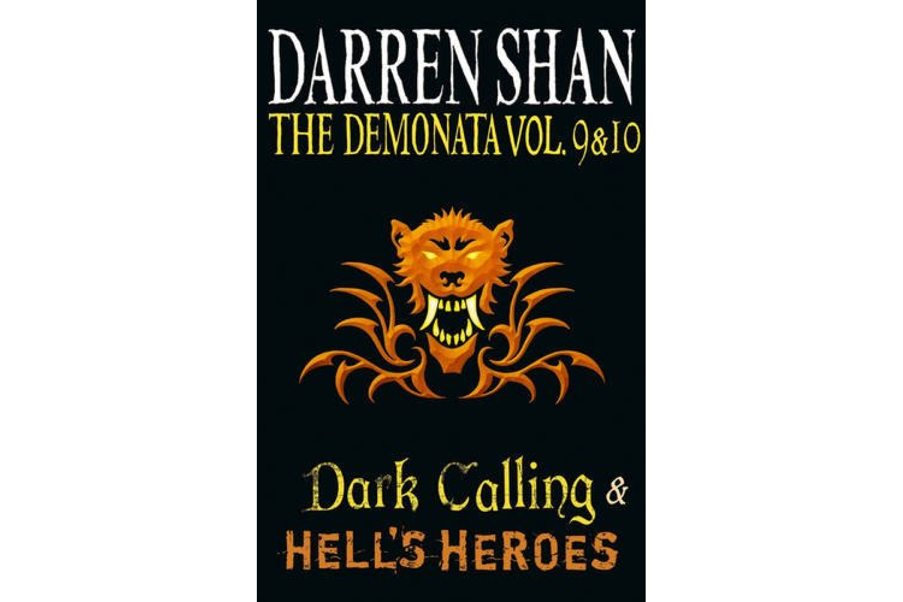 The Demonata - Volumes 9 and 10 - Dark Calling/Hell's Heroes