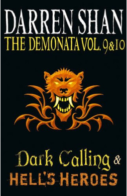 The Demonata - Volumes 9 and 10 - Dark Calling/Hell's Heroes