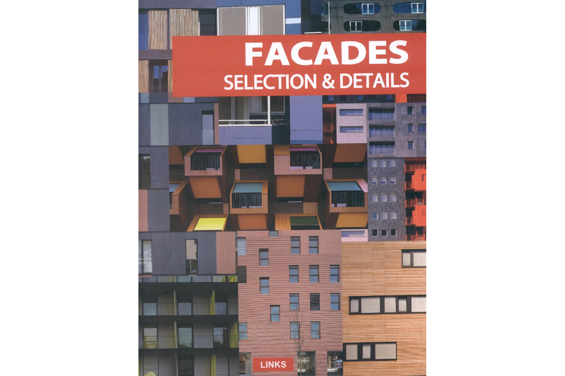 Facades: Selection and Details
