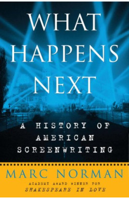 What Happens Next: A History of American Screenwriting