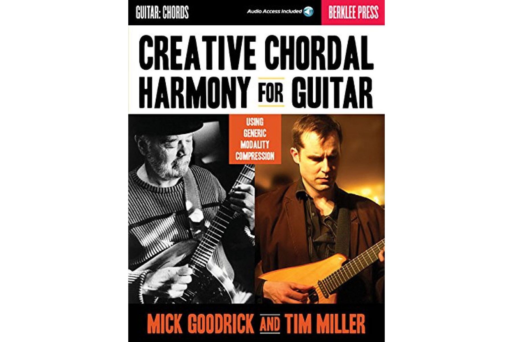 Mick Goodrick/Tim Miller: Creative Chordal Harmony For Guitar