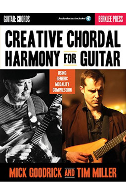 Mick Goodrick/Tim Miller: Creative Chordal Harmony For Guitar