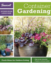Sunset Outdoor Design & Build: Container Gardening: Fresh Ideas for Outdoor Living