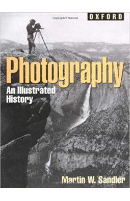 Photography: An Illustrated History (Oxford Illustrated Histories Y/A)