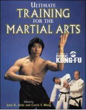 Ultimate Training for the Martial Arts (Inside Kung Fu)