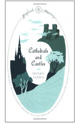 Cathedrals and Castles - English Journeys