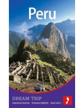 Peru Dream Trip (Footprint Dream Trip)