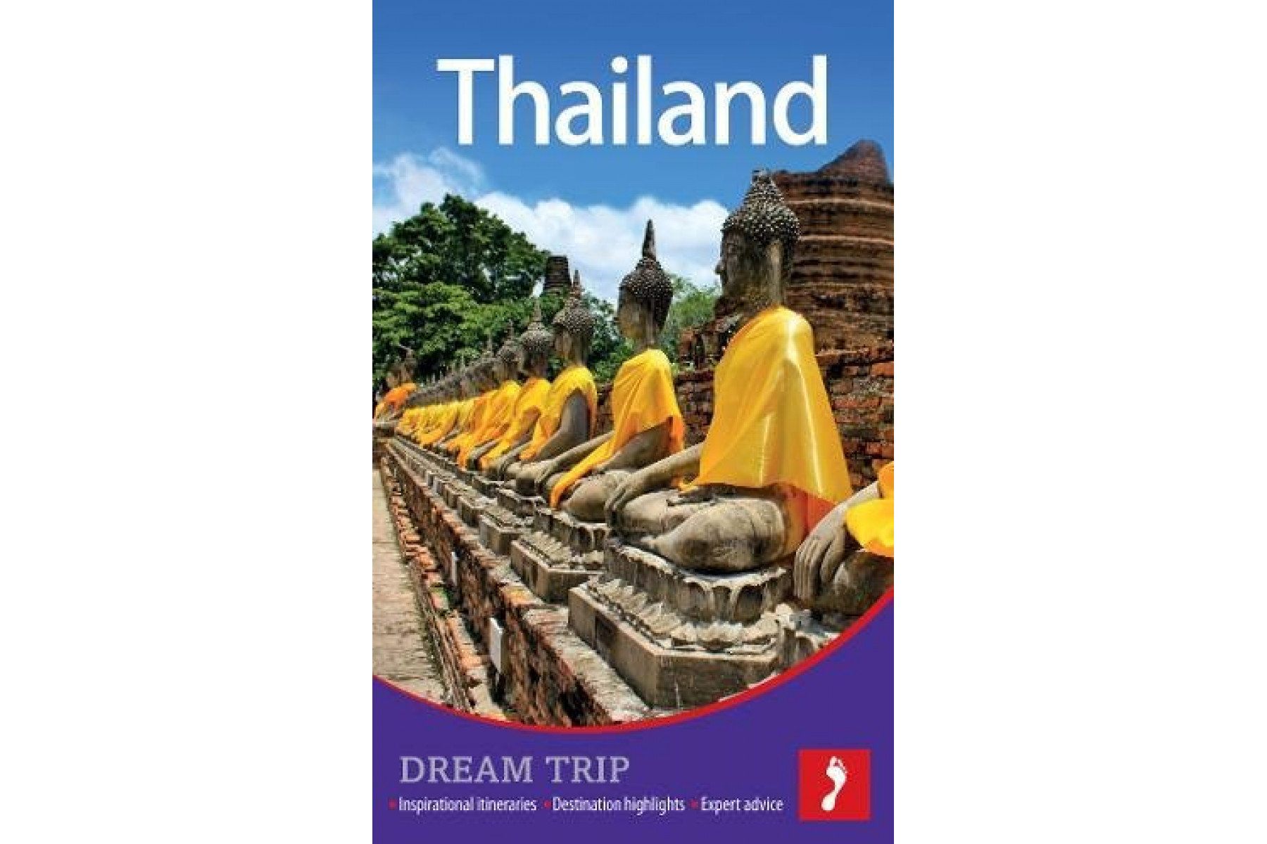 Thailand Dream Trip (Footprint Dream Trip)