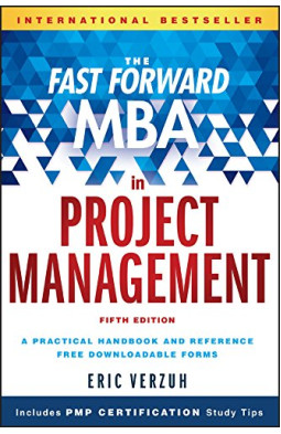 The Fast Forward MBA in Project Management (Fast Forward MBA Series)