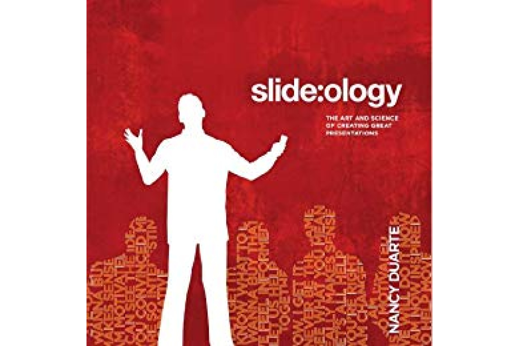 slide:ology: The Art and Science of Creating Great Presentations