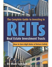 Complete Guide to Investing in REITS: Real Estate Investment Trusts