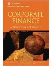 Corporate Finance: A Practical Approach (CFA Institute Investment Series)