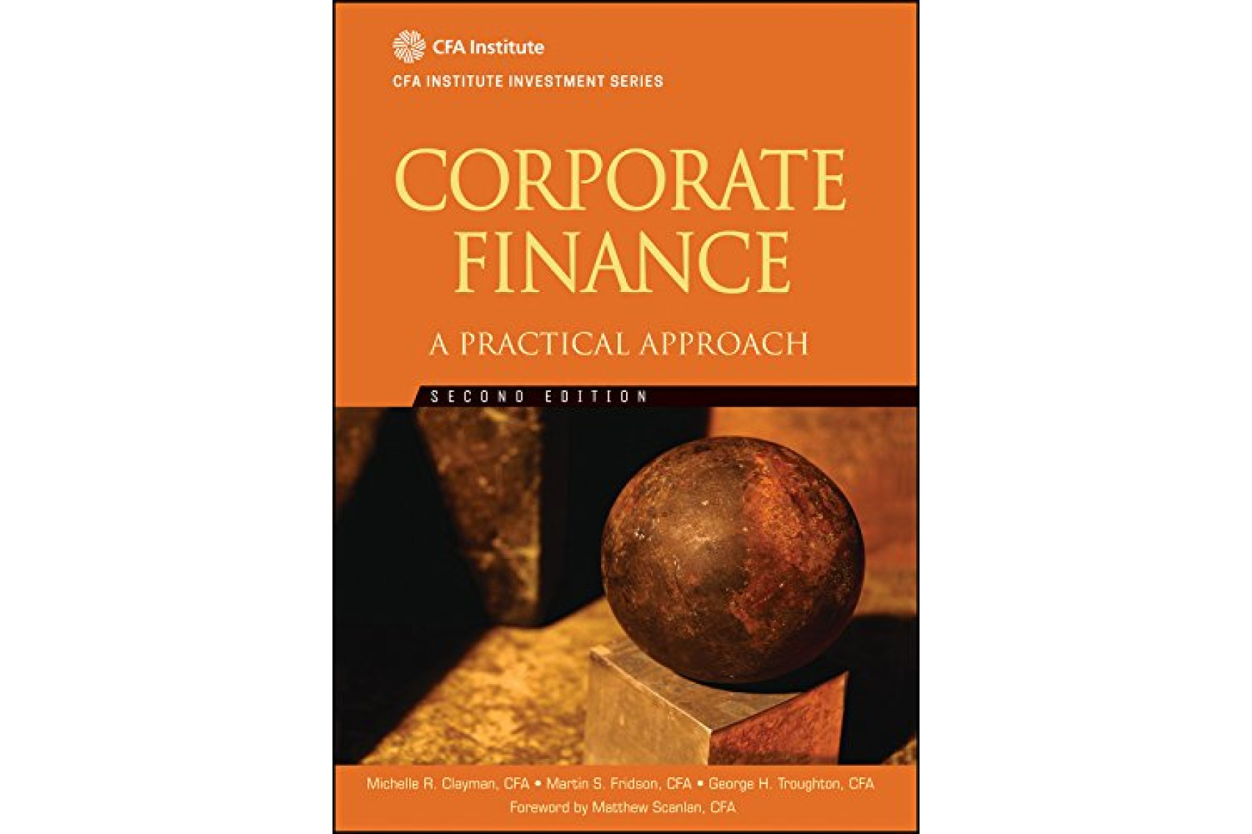 Corporate Finance: A Practical Approach (CFA Institute Investment Series)
