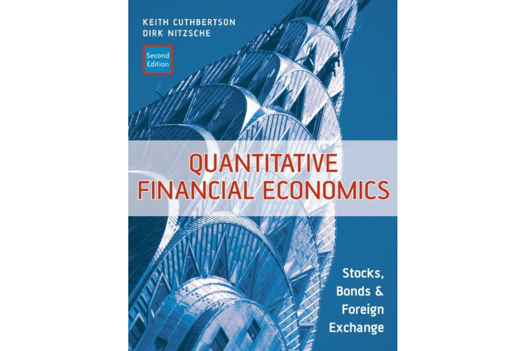 Quantitative Financial Economics: Stocks, Bonds and Foreign Exchange