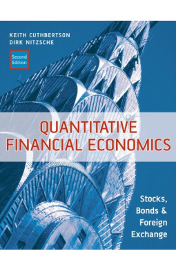 Quantitative Financial Economics: Stocks, Bonds and Foreign Exchange