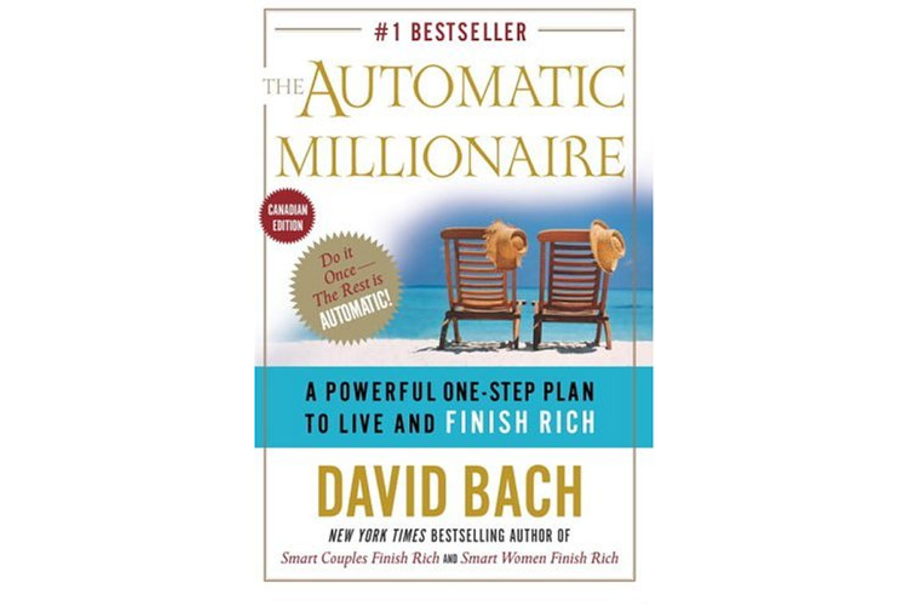 The Automatic Millionaire: A Powerful One-Step Plan to Live and Finish Rich