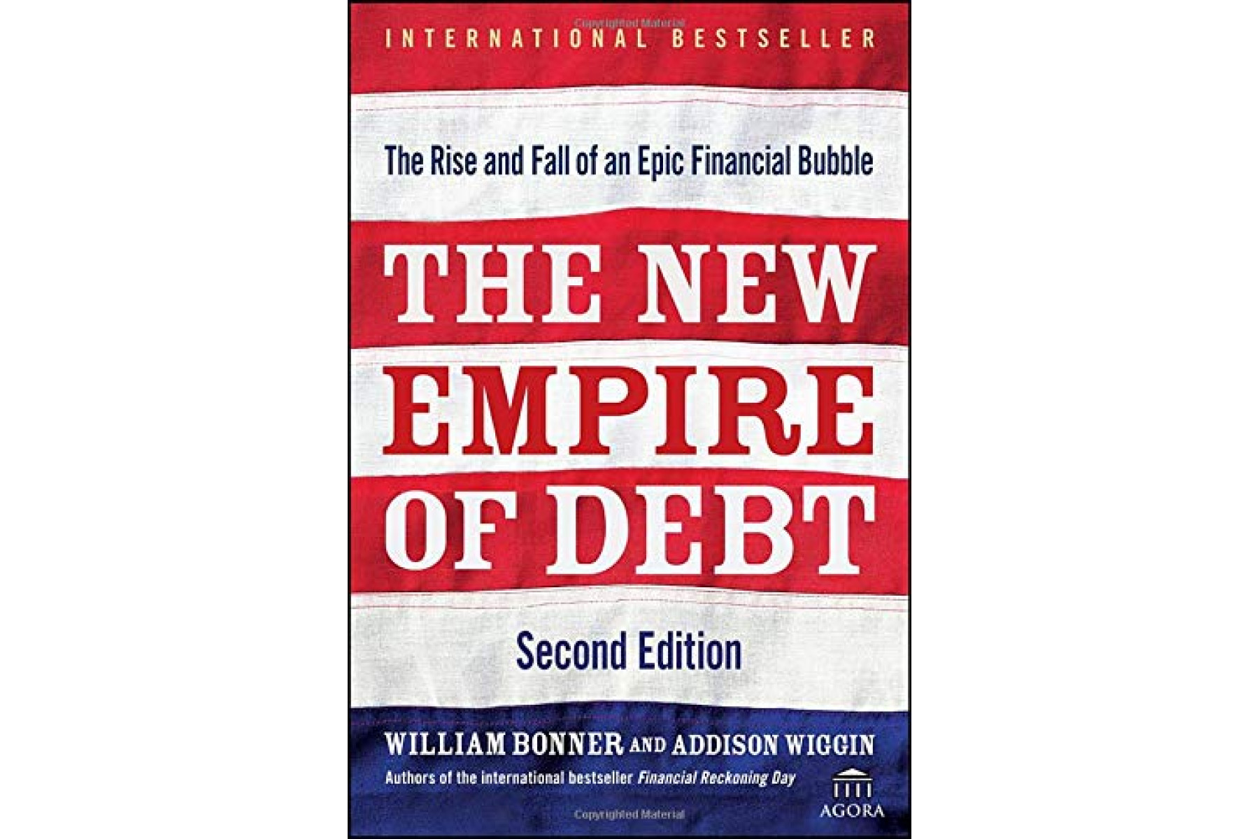 The New Empire of Debt: The Rise and Fall of an Epic Financial Bubble